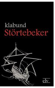 Störtebeker di Klabund edito da Europäischer Literaturverlag