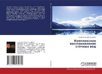 Komplexnoe wosstanowlenie stochnyh wod di Artem Viktorowich Gerasimow edito da LAP LAMBERT Academic Publishing