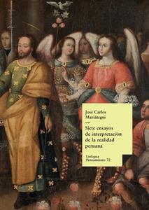 Siete ensayos de interpretación de la realidad peruana di José Carlos Mariátegui edito da LINKGUA EDICIONES