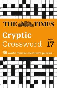 The Times Cryptic Crossword Book 17 di Richard Browne edito da HarperCollins Publishers