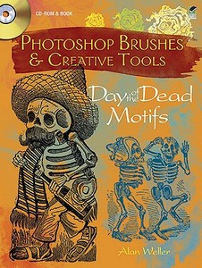 Day Of The Dead Motifs di Alan Weller edito da Dover Publications Inc.