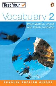 Test Your Vocabulary di Peter Watcyn-Jones, Olivia Johnston edito da Pearson Education Limited