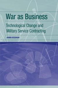 War as Business di Armin Krishnan edito da Taylor & Francis Ltd