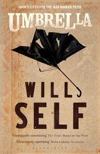 Umbrella di Will Self edito da Bloomsbury Publishing PLC