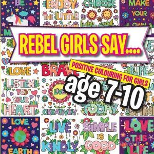 Rebel Girls Say.... di Christina Rose edito da Bell & Mackenzie Publishing
