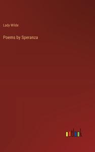 Poems by Speranza di Lady Wilde edito da Outlook Verlag