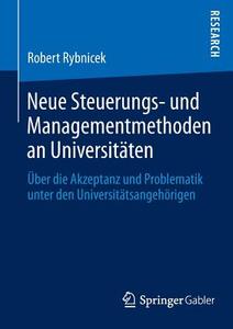 Neue Steuerungs- und Managementmethoden an Universitäten di Robert Rybnicek edito da Gabler, Betriebswirt.-Vlg