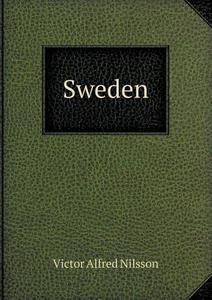 Sweden di Victor Alfred Nilsson edito da Book On Demand Ltd.