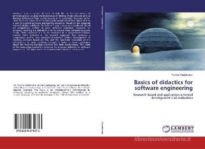 Basics of didactics for software engineering di Yvonne Sedelmaier edito da LAP Lambert Academic Publishing