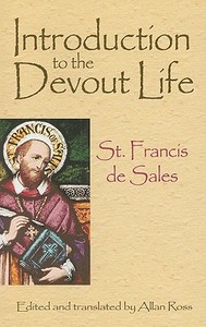 Introduction to the Devout Life di St Francis De Sales edito da Dover Publications Inc.