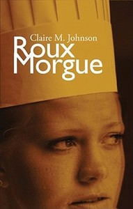 Roux Morgue di Claire M. Johnson edito da Blackstone Audiobooks