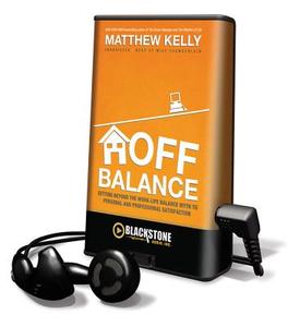 Off Balance di Matthew Kelly edito da Blackstone Audiobooks
