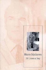 20 Lines a Day di Harry Mathews edito da DALKEY ARCHIVE PR