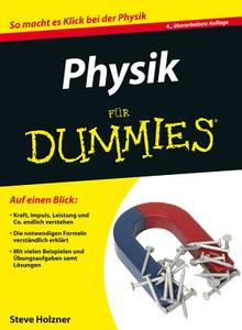Physik für Dummies di Steven Holzner edito da Wiley VCH Verlag GmbH