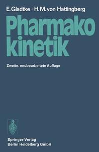 Pharmakokinetik di Erich Gladtke, Hans Michael Von Hattingberg edito da Springer Berlin Heidelberg