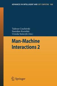 Man-Machine Interactions 2 edito da Springer-Verlag GmbH