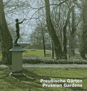 Preußische Gärten/Prussian Gardens di Hillert Ibbeken, Katja Schoene edito da Edition Axel Menges GmbH