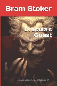 Dracula's Guest di Bram Stoker edito da INDEPENDENTLY PUBLISHED