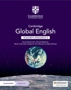 Cambridge Global English Teacher's Resource 8 With Digital Access di Annie Altamirano, Mark Little, Chris Barker, Libby Mitchell edito da Cambridge University Press