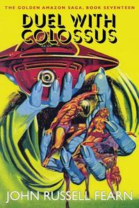 Duel with Colossus di John Russell Fearn edito da Wildside Press