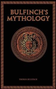 Bulfinch's Mythology di Thomas Bulfinch edito da Canterbury Classics
