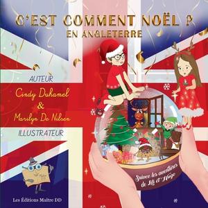 C'est comment Noël...en Angleterre di Cindy Duhamel, Marilyn de Nilsen edito da Books on Demand
