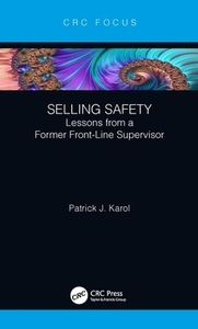 Selling Safety di Patrick J. Karol edito da Taylor & Francis Ltd
