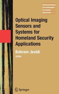 Optical Imaging Sensors and Systems for Homeland Security Applications edito da Springer New York