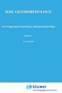 Soil Geomorphology di J. Gerrard edito da Springer Netherlands