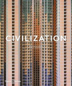Civilization di William A Ewing, Holly Roussell edito da Thames & Hudson