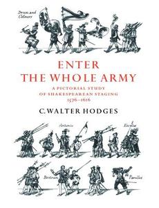Enter the Whole Army di C. Walter Hodges, Hodges C. Walter edito da Cambridge University Press