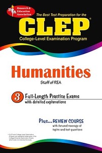 CLEP Humanities di Staff of Research Education Association, The Staff of Rea, Patrick A. Hannigan edito da Research & Education Association