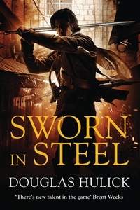 Sworn in Steel di Douglas Hulick edito da Pan Macmillan