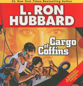 Cargo Of Coffins di L. Ron Hubbard edito da Galaxy Press (ca)