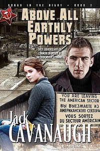 Above All Earthly Powers di Jack Cavanaugh edito da Lamp Post Inc.
