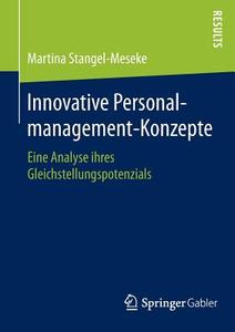 Innovative Personalmanagement-Konzepte di Martina Stangel-Meseke edito da Springer Fachmedien Wiesbaden
