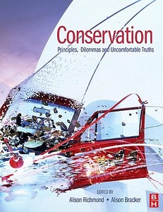 Conservation di Alison Richmond, Alison Bracker edito da Butterworth-Heinemann