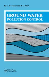 Ground Water Pollution Control di Canter edito da Taylor & Francis Ltd