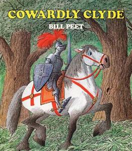 Cowardly Clyde di Bill Peet edito da HOUGHTON MIFFLIN