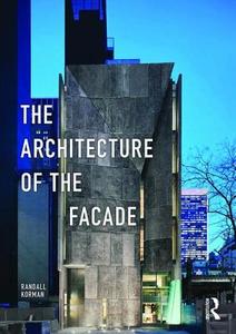 The Architecture Of The Facade di Randall Korman edito da Taylor & Francis Ltd