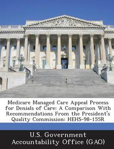 Medicare Managed Care Appeal Process For Denials Of Care edito da Bibliogov