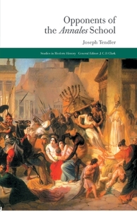 Opponents of the Annales School di Joseph Tendler edito da Palgrave Macmillan