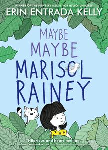 Maybe Maybe Marisol Rainey di Erin Entrada Kelly edito da THORNDIKE STRIVING READER