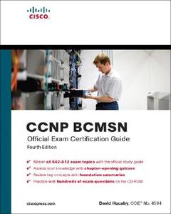 Ccnp Bcmsn Official Exam Certification Guide di David Hucaby edito da Pearson Education (us)