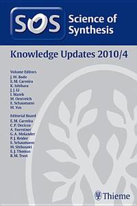 Science Of Synthesis 2010: Volume 2010/4: Knowledge Updates 2010/4 di K. Maruoka edito da Thieme Publishing Group