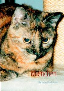 Mienchen die kleine blinde Katze di Gisela Kurfürst-Meins edito da Books on Demand