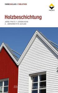 Holzbeschichtung di Jorge Prieto, Jürgen Kiene edito da Vincentz Network GmbH & C