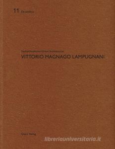 Vittorio Magnago Lampugnani edito da Quart Verlag Luzern