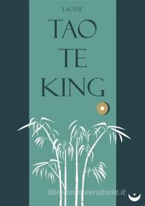 Tao Te King di Laotse edito da Zeitenwende, Verlag