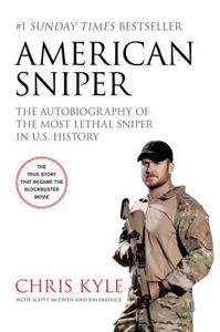 American Sniper. Movie Tie-In Edition di Chris Kyle, Scott McEwen, Jim DeFelice edito da Harper Collins Publ. UK